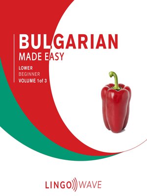 cover image of Bulgarian Made Easy: Lower Beginner, Volume 1